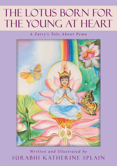 Lotus-Born for the Young at Heart: A Fairy's Tale About Pema