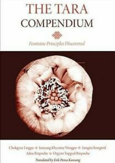 The Tara Compendium: Feminine Principles Discovered