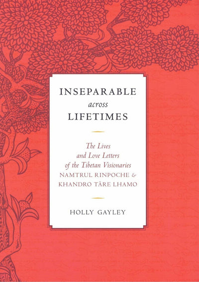 Inseparable Across Lifetimes Holley Gayley