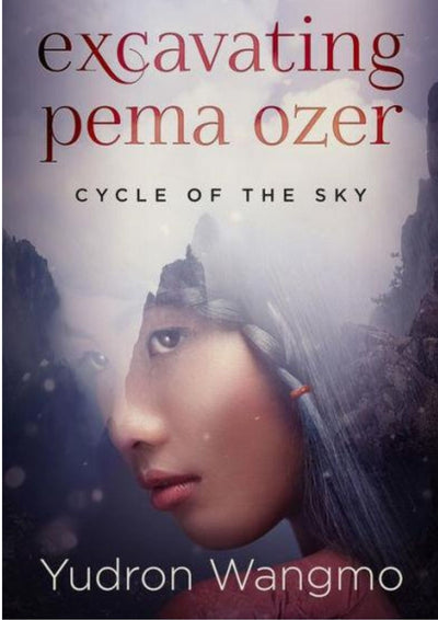 BOOK Excavating Pema Ozer by Yudron Wangmo