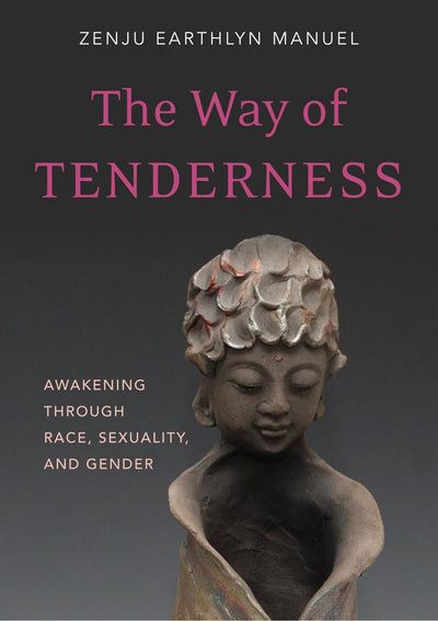  The Way of Tenderness 