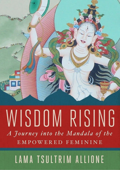 Wisdom Rising Book Lama Tsultrim Allione